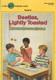 Beetles, Lightly Toasted (Phyllis Reynolds Naylor)