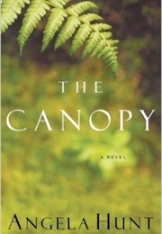 The Canopy (Angela Hunt)