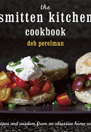 The Smitten Kitchen Cookbook (Deb Perelman)
