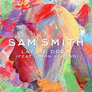 Sam Smith &amp; John Legend - Lay Me Down