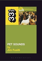 Pet Sounds (33 1/3) (Jim Fusilli)