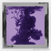 &quot;Bloodstream&quot;