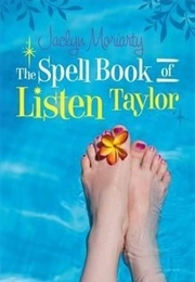 The Spell Book of Listen Taylor (Jaclyn Moriarty)