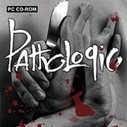 Pathologic (PC, 2005)