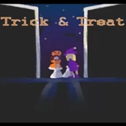 Trick &amp; Treat