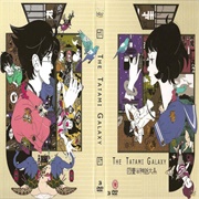 The Tatami Galaxy (Yojouhan Shinwa Taikei)