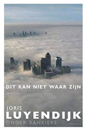 Dit Kan Niet Waar Zijn (Joris Luyendijk)