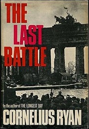 The Last Battle (Cornelius Ryan)