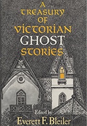 A Treasury of Victorian Ghost Stories (Everett Blier)