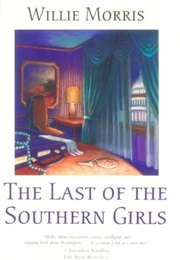 The Last of the Southern Girls (Willie Morris)