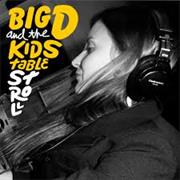 Big D and the Kids Table - Stroll