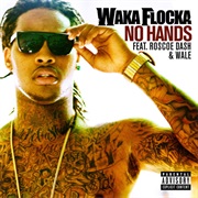 No Hands - Waka Flocka Flame