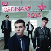 The Ordinary Boys - Boys Will Be Boys