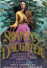 Shaman&#39;s Daughter (Nan F. Salerno)