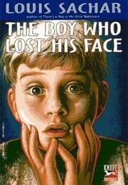 The Boy Who Lost His Face (Louis Sachar)