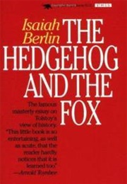 The Hedgehog and the Fox (Isaiah Berlin)