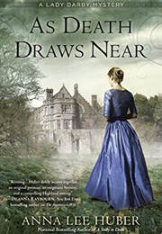 As Death Draws Near (Anna Lee Huber)