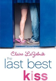 The Last Best Kiss (Claire Lazebnik)