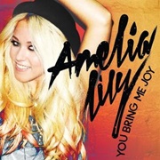 You Bring Me Joy - Amelia Lily