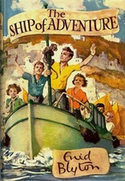 Adventure Series: The Ship of Adventure (Enid Blyton)