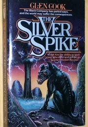 Silver Spike (Glenn Cook)