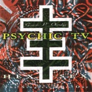 Psychic TV — Hex Sex: The Singles, Pt. 1