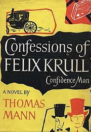 Confessions of Felix Krull, Confidence Man (Thomas Mann)