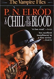 Chill in the Blood (P.N. Elrod)