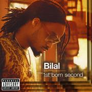 Bilal - 1st Born Second