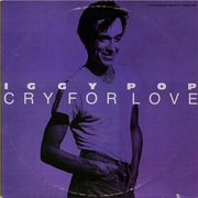 Iggy Pop — Cry for Love