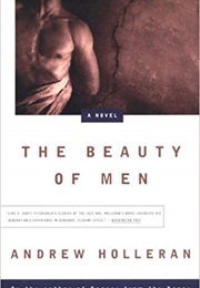 The Beauty of Men (Andrew Holleran)