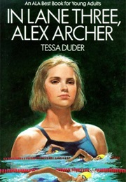 In Lane Three, Alex Archer (Tessa Duder)