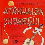 Camino Del Indio – Atahualpa Yupanqui (1955)