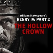 The Hollow Crown: Henry IV, Part 2