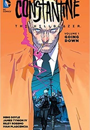 Constantine, the Hellblazer Vol. 1: Going Down (Ming Doyle)