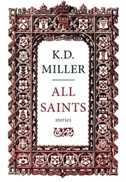 All Saints (K.D. Miller)