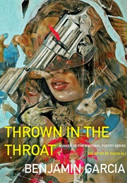 Thrown in the Throat (Benjamin Garcia)