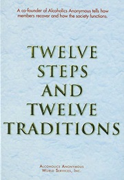 Twelve Steps and Twelve Traditions