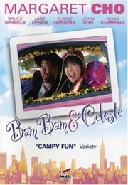 Bam Bam and Celeste (2005)