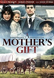 A Mother&#39;s Gift (1995)