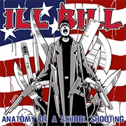 Ill Bill - Anatomy of a School Shooting