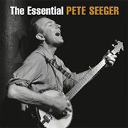 Pete Seeger - The Essential Pete Seeger