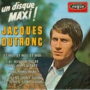 Jacques Dutronc, Et Moi Et Moi Et Moi