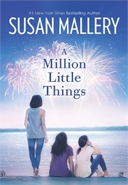 A Million Little Things (Susan Mallery)