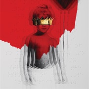 5. ANTI - Rihanna