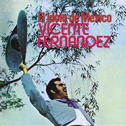 Vicente Fernandez - El Ídolo De Mexico