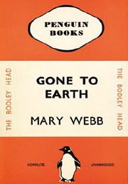 Gone to Earth (Mary Webb)