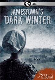 Secrets of the Dead: Jamestown&#39;s Dark Winter (2015)