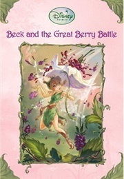 Beck and the Great Berry Battle (Laura Driscoll)