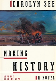 Making History (Carolyn See)